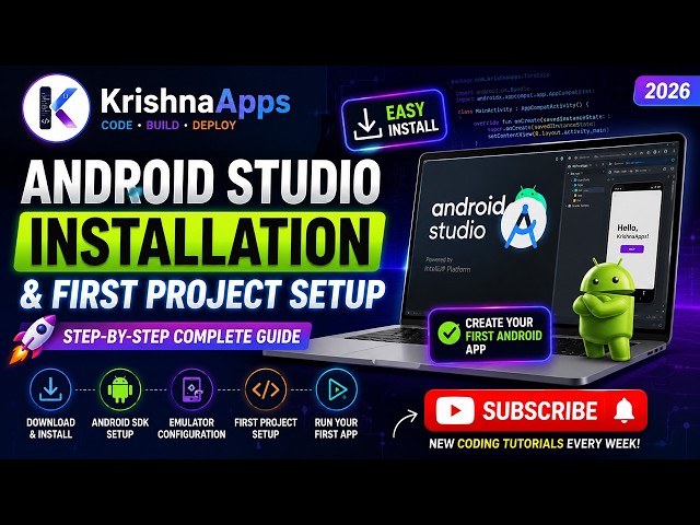How to Install Android Studio & Setup Your First Project (2026 Guide)