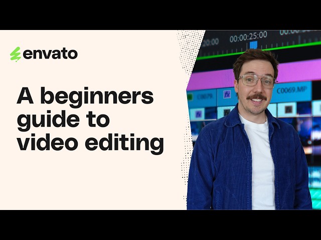 A Beginners Guide to Video Editing