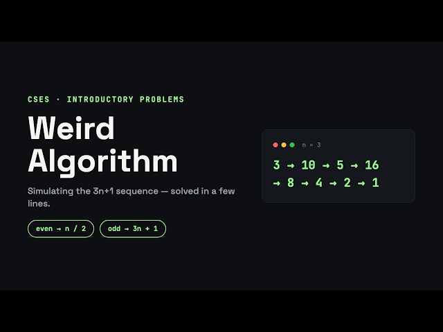Weird Algorithm ● Introductory Problems ● CSES