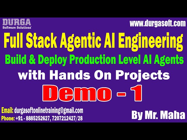 Full Stack Agentic AI Engineering tutorials || Demo - 1 || by Mr. Maha On 28-04-2026 @7AM (IST)