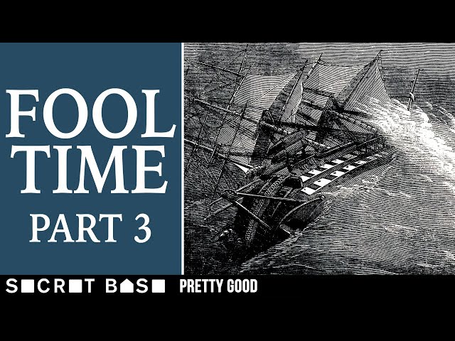 Slapstick and terror on the high seas | Fool Time, Part 3 of 4