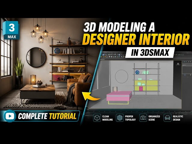 How to Model a Designer Interior in 3ds Max | Complete Tutorial (Part 3)
