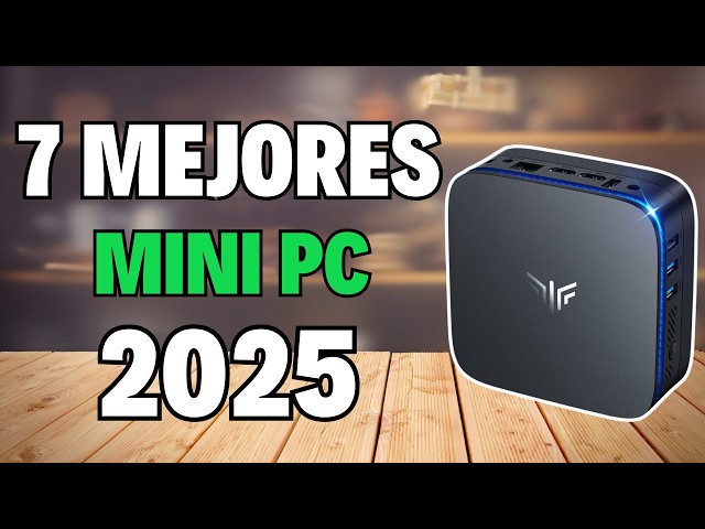 👉 Los 7 MEJORES MINI PC calidad precio 2025 💥 GUIA COMPLETA