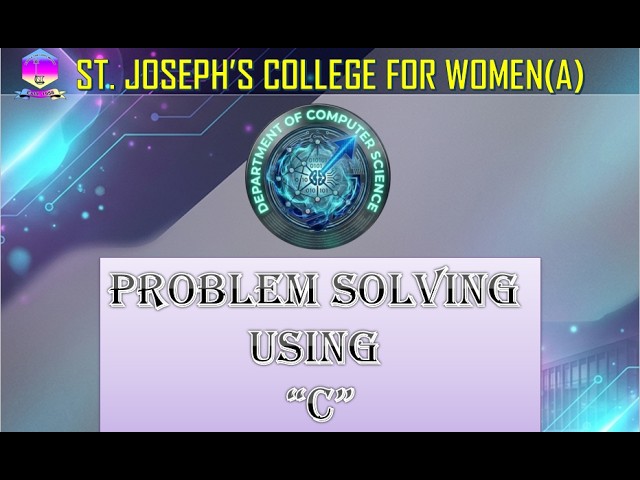 PROBLEM SOLVING USING "C"