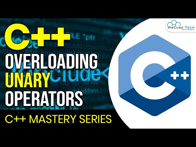Overloading Unary Operators in C++ | Learn C++ Programming Series