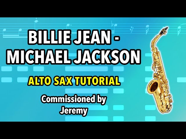 How to play Billie Jean on Alto Sax | Saxplained Plus