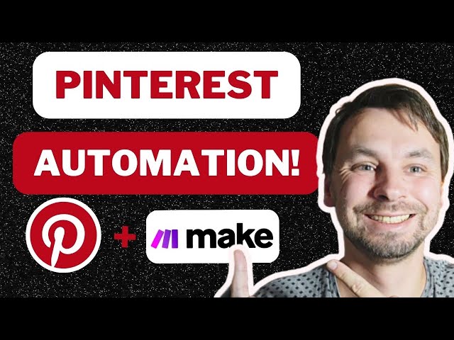 Pinterest Automation with Make.com (100% NEW) - GET IT NOW