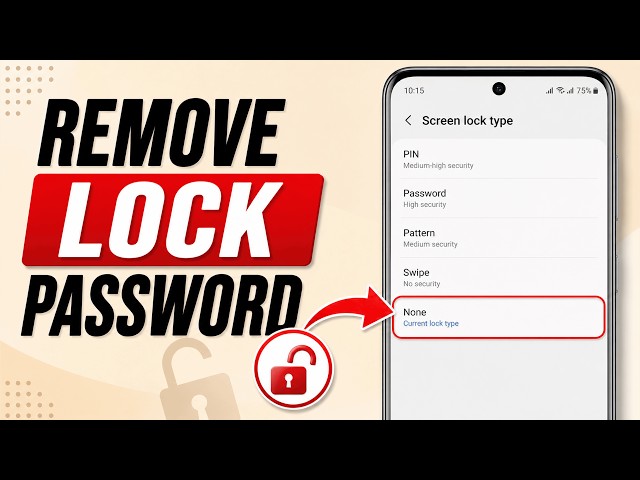 How to Remove Lock Screen Password on Android