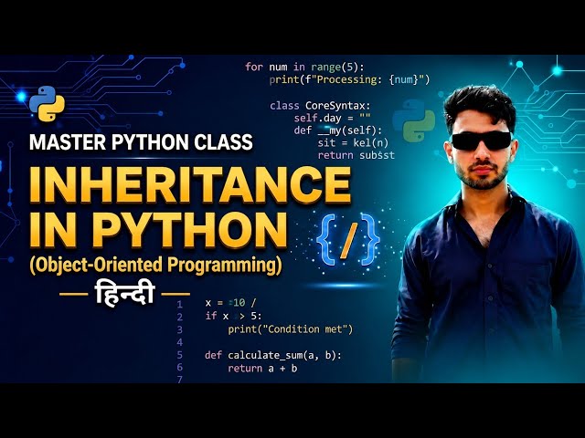14 Master Class in Python - Inheritance in Python - Hindi