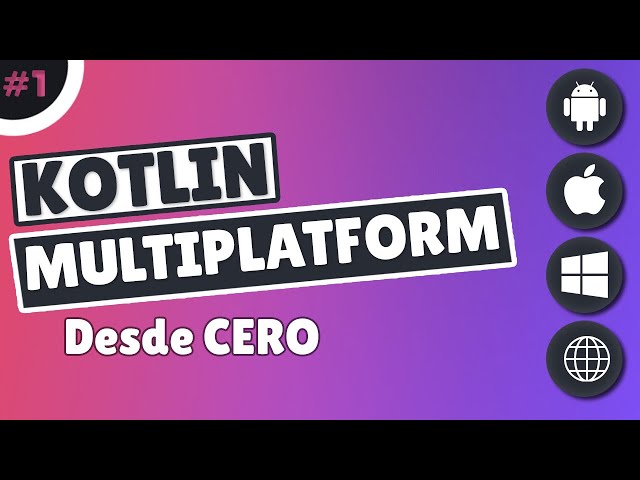 KOTLIN MULTIPLATFORM desde CERO #1 📱 | Preparación del entorno y Hello World [CURSO KMP]
