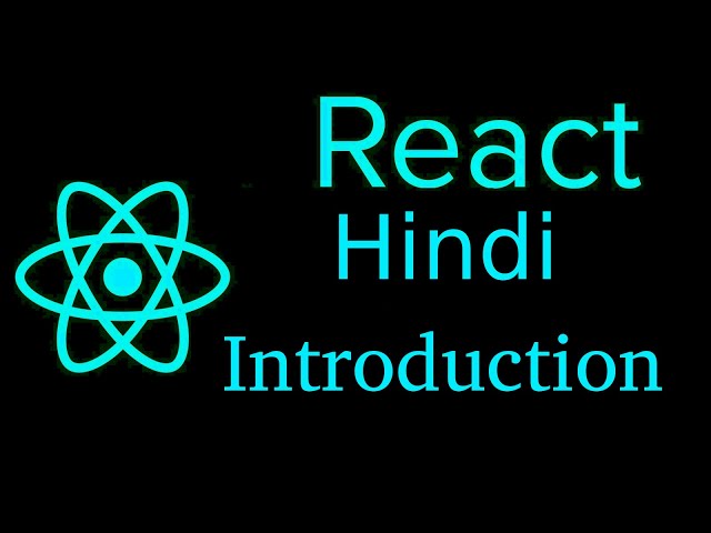 React js Hindi Tutorial #1 Introduction