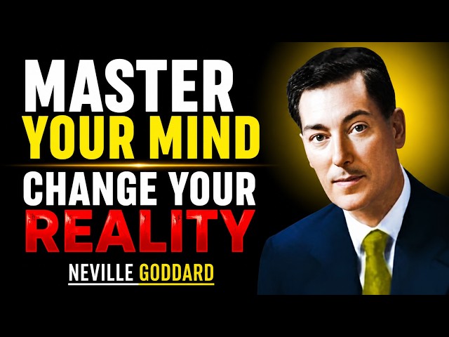 Master Your Subconscious Mind — Transform Your Reality | Neville Goddard
