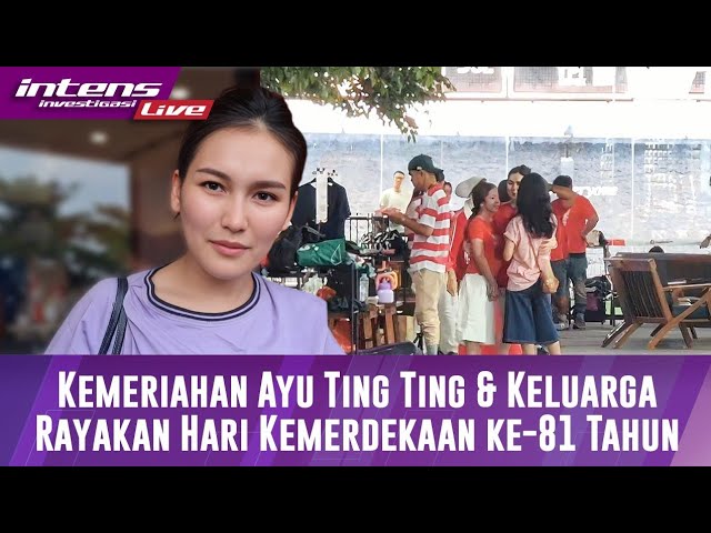 Suasana Kemeriahan Ayu Ting Ting Dan Keluarga Rayakan Hari Kemerdekaan Ke 81