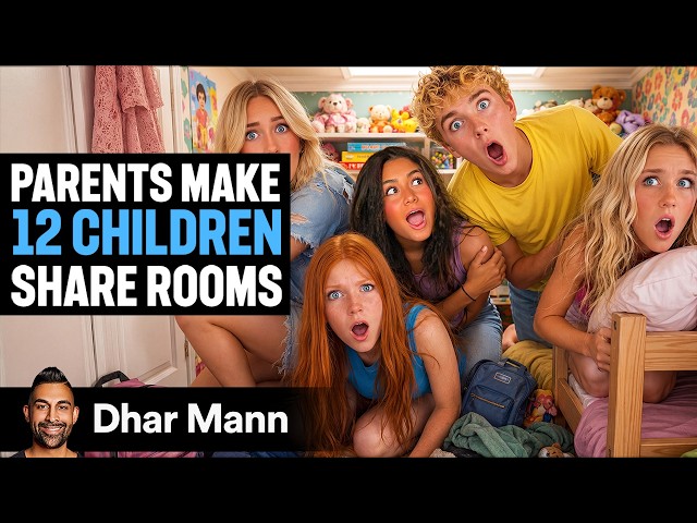 Parents Make 12 Children Share Rooms Ft. Not Enough Nelsons | Dhar Mann Studios
