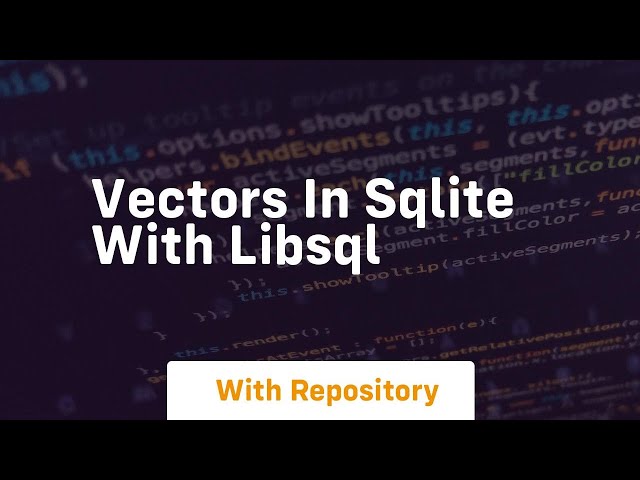 vectors in sqlite with libsql