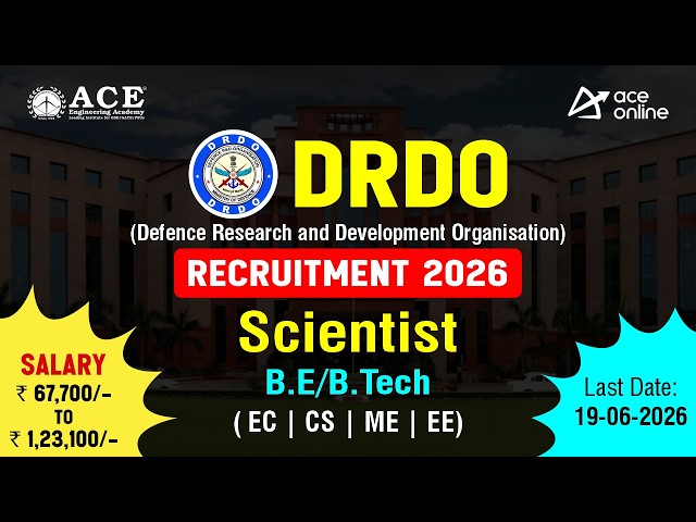 DRDO Recruitment 2026 | Scientist Posts | Salary: Rs. 67,700/-  to 1,23,100/- |  ACE Onlne