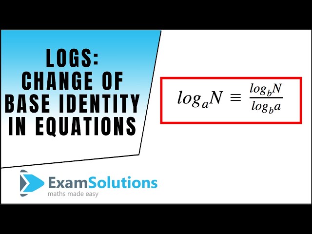 Logs - Using the change of base identity in equations : ExamSolutions Maths Revision