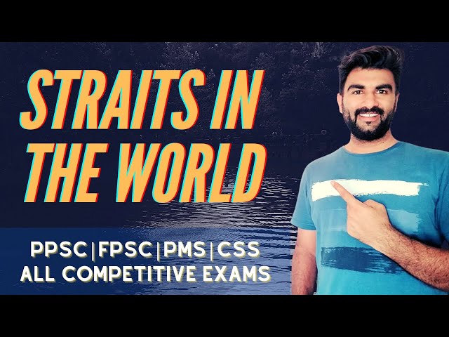 Straits of World (Urdu/Hindi) | World Map | General knowledge for PPSC/FPSC/NTS