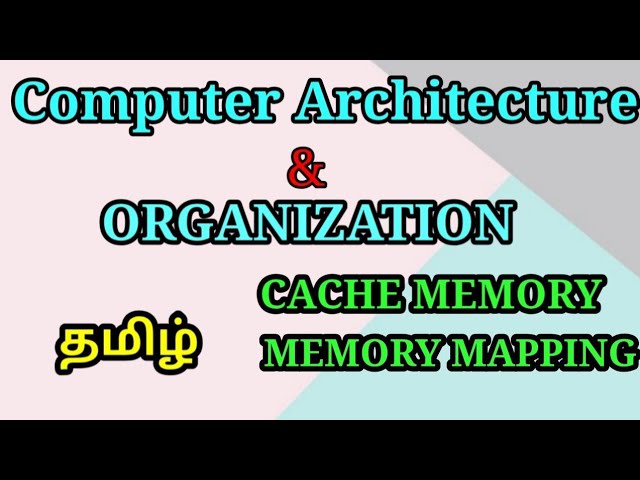 Computer Architecture and Organization   Cache Memory   Memory Mapping Functions in Tamil