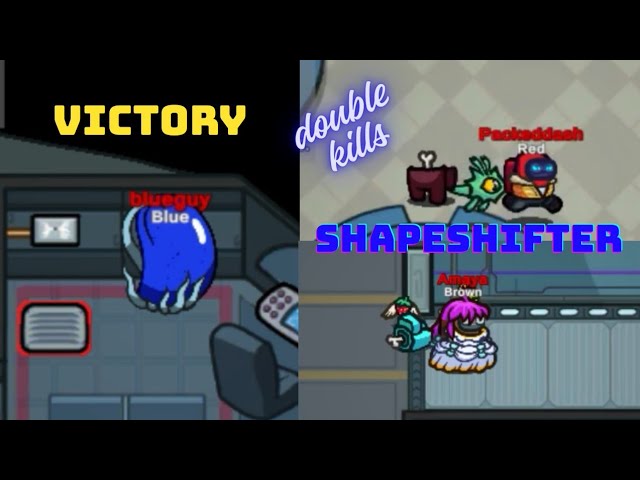 AMONG US: shapeshifter victory with double kills