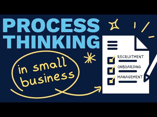 How to Build Process Thinking Into Your Company Culture (3 Steps)