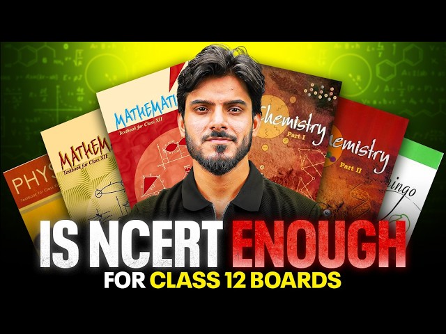 Is NCERT Enough for Class 12 Boards? 🔥 The Truth Revealed!