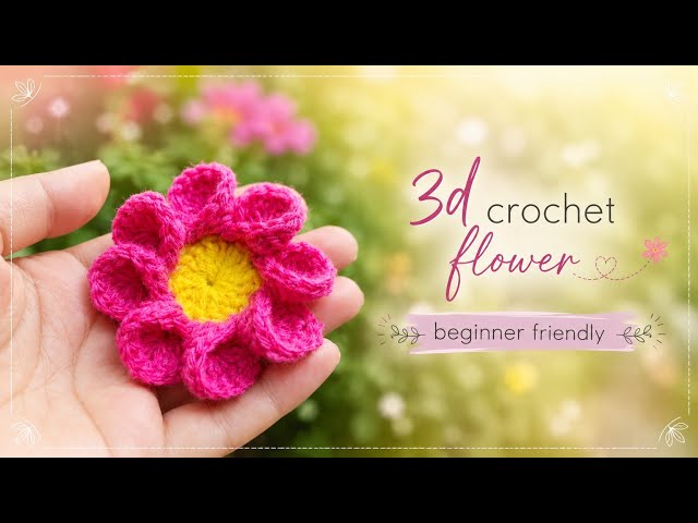 3D Crochet Flower 🌸 | Easy Crochet Flower Tutorial | Beginner Friendly