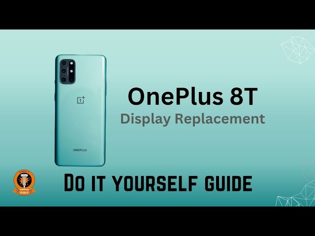 OnePlus 8T Screen replacement. Do it yourself guide.
