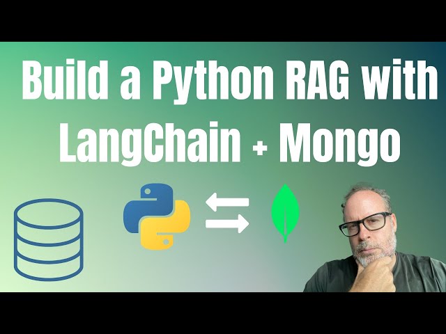 Build a Python Powered LLM Pipeline with RAG using LangChain + Mongo Vector DB