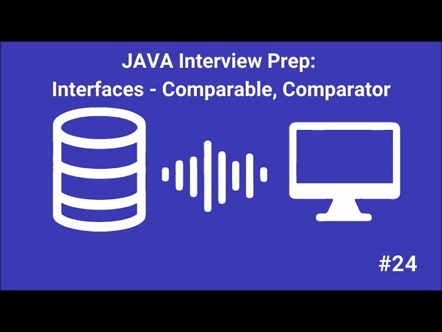 Java Interview Prep #24: Interfaces. Comparable, Comparator - AI-Generated Podcast