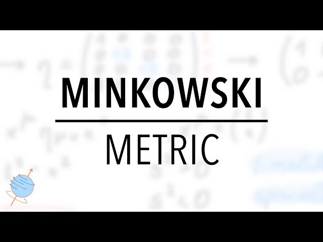 Minkowski Metric | Special Relativity
