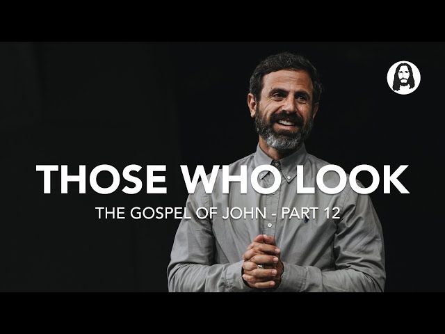 Those Who Look | John 1:26-28 | Pastor Michael Koulianos | Sunday Morning Service | August 9th