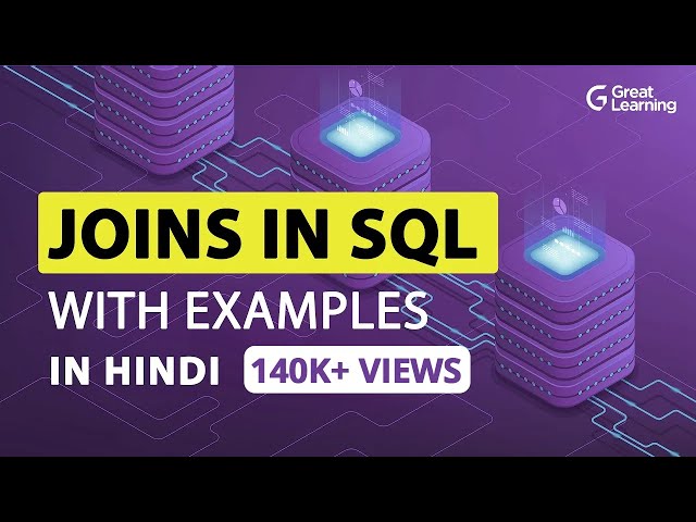 Joins in SQL with Examples in Hindi | Inner, Left, Right, Full, Natural, Cross Joins |Great Learning