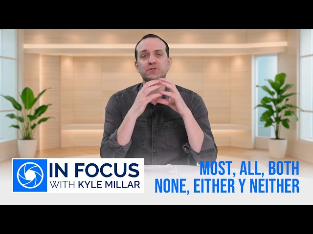 In Focus - most, all, both, none, either and neither - Episode 49