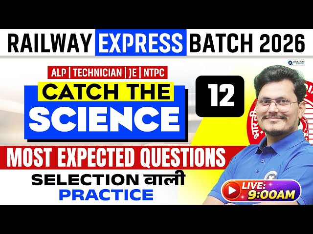 Railway Express Batch 2026 🚆 | Catch the Science 12 | Most Expected Science Questions | Rajneesh sir