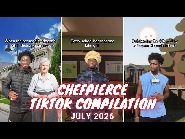 ChefPierce TikTok Compilation July 2026