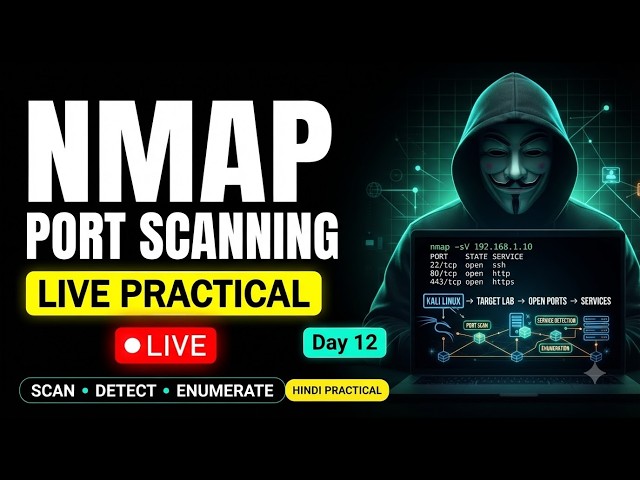 🔴 LIVE Nmap Practical in Hindi | Port Scanning, Service Detection & Network Enumeration | Day 12