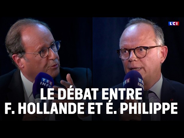 The debate between Édouard Philippe and François Hollande｜LCI