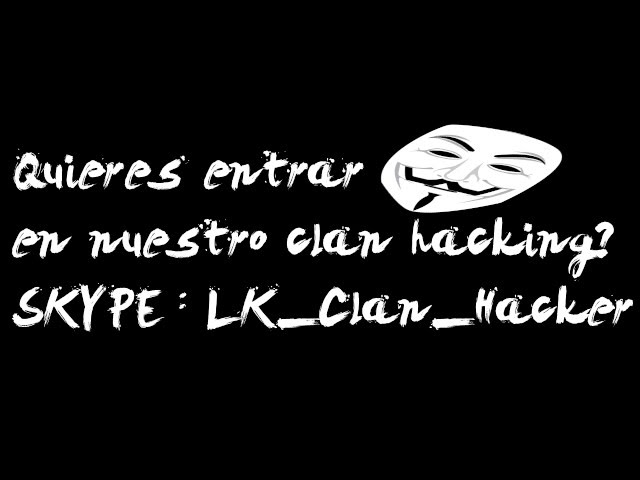 ¿Quieres UNIRTE a Nosotros? CLAN HACKING : LK