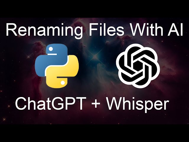 Automated Video File Naming with Python and AI | Whisper & ChatGPT