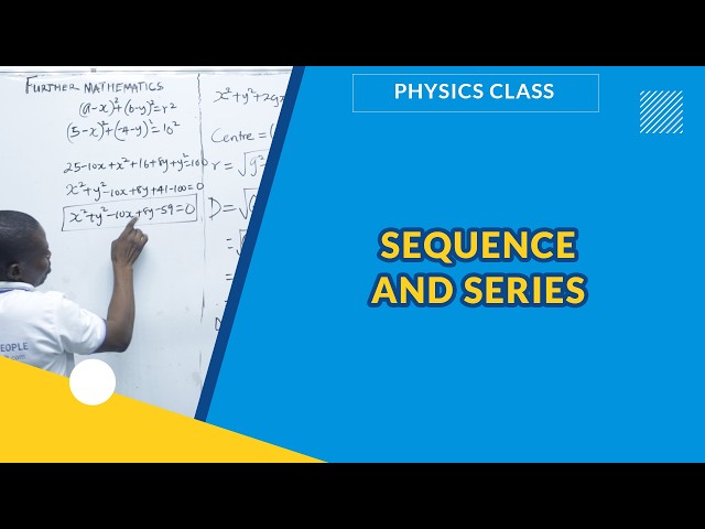 SEQUENCE AND SERIES | FURHER MATHEMATICS | EXAMGUIDE