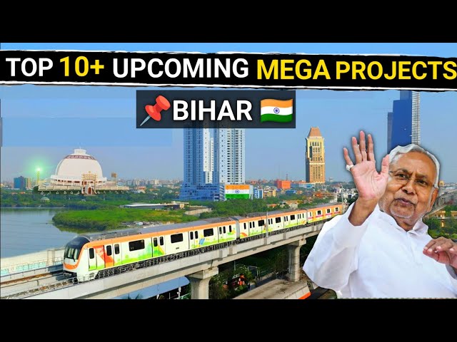 Top Upcoming Mega Projects In Bihar | Bihar New Upcoming Infrastructure Projects 2025 | Hindi | 2025