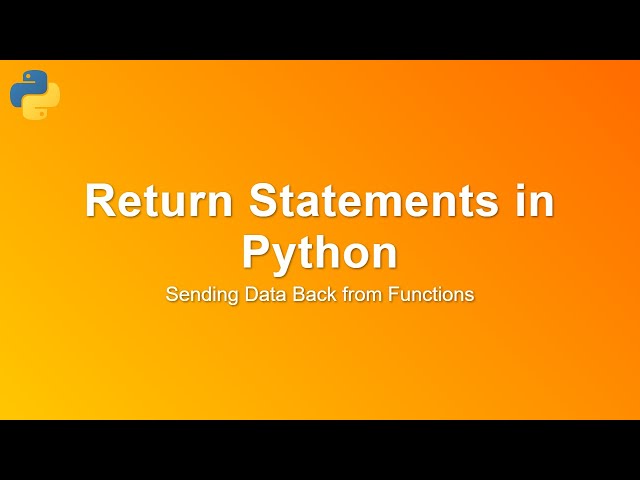 Python Return Statements Explained: A Beginner's Guide