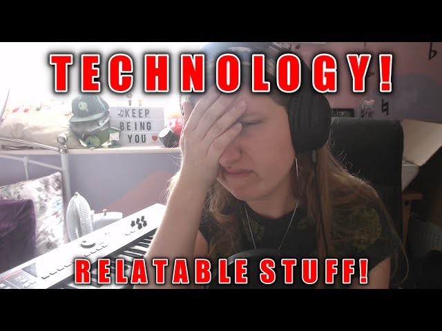 TECHNOLOGY PROBLEMS! | Relatable Stuff #1