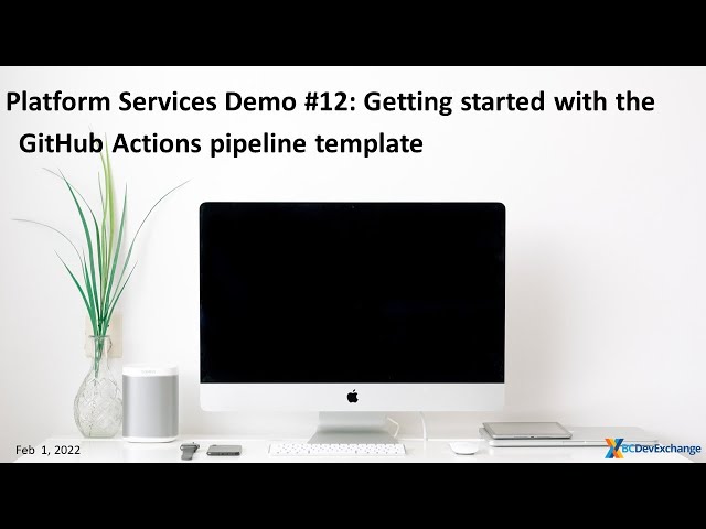 Demo #12: Getting started with the GitHub Actions pipeline template