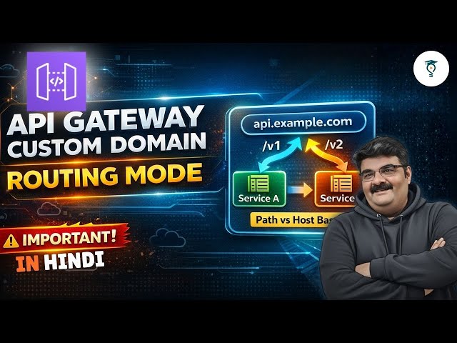 Day 422 | AWS API Gateway Custom Domain Routing Mode Explained | API Mappings | Routing Rules