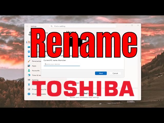 How To Rename Your Toshiba Laptop [Guide]