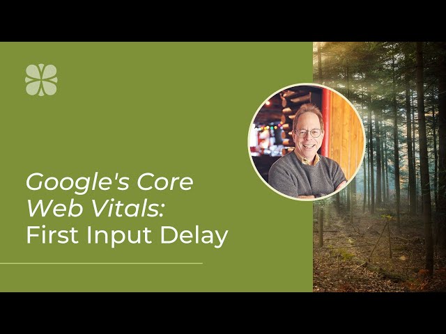 A Deeper Dive into Core Web Vitals: First Input Delay