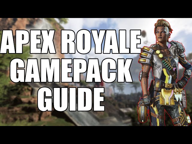 APEX ROYALE GAMEPACK GUIDE [STRIKEPACK VISTA GUIDE PT. 2]