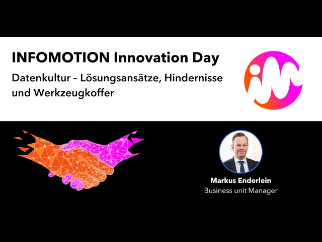 Datenkultur – Lösungsansätze, Hindernisse und Werkzeugkoffer | 23. INFOMOTION Innovation Day